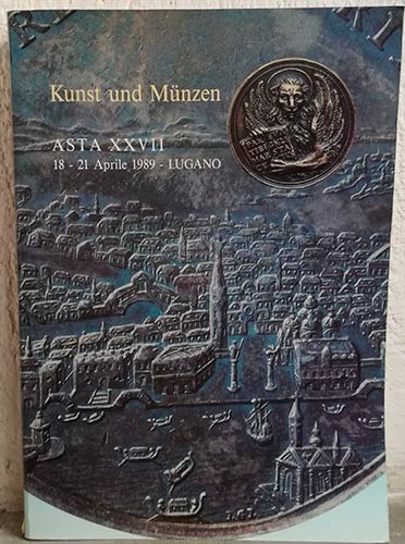 KUNST und MUNZEN - Asta n. XXVII. ... 