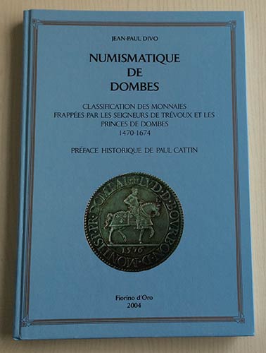 Divo J.P. Numismatique de Dombes. ... 