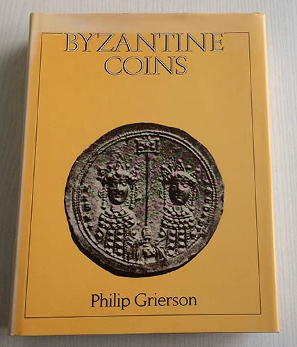 Grierson P. Byzantine Coins. ... 