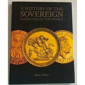 Clancy  K. A History of the Sovereign: Chief ... 