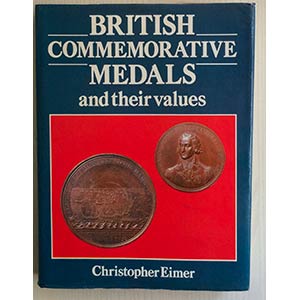 Eimer C. British Commemorative Medals and ... 