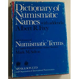 Frey Albert Dictionary of Numismatic names ... 