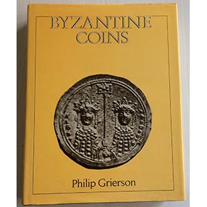 Grierson P. - Byzantine coins. ... 
