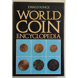 Junge E. World Coin Encyclopedia. New York ... 