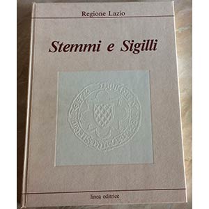 Lampe C. Stemmi e Sigilli. Regione Lazio ... 