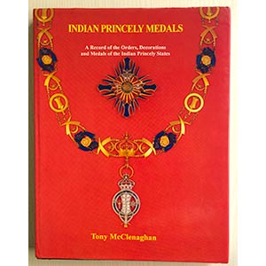 McClenaghan T. Indian princely medals: A ... 