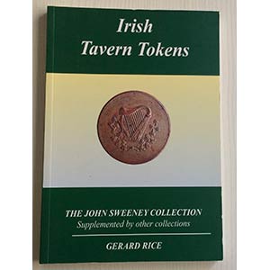 Rice Gerard. Irish Tavern Tokens. The John ... 