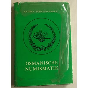 Schaendlinger A.C. Osmanische Numismatik. ... 