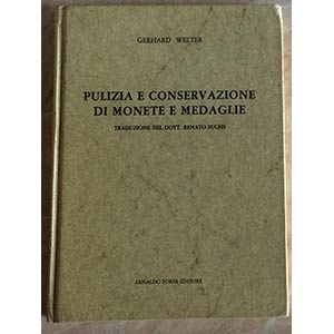 Welter G. Pulizia e Conservazione di Monete ... 