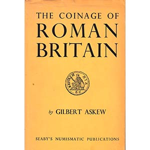 Askew G., The Coinage of Roman Britain. ... 
