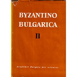 Byzantino Bulgarica, 4 volumes: II, III, IV ... 