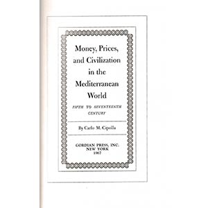 Cipolla C.M., Money, Prices and Civilization ... 