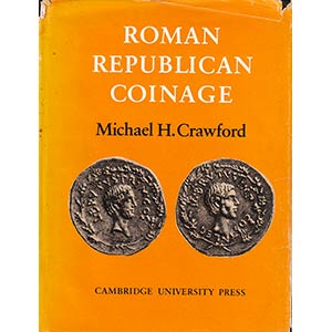 Crawford M.H., Roman Republican Coinage. ... 
