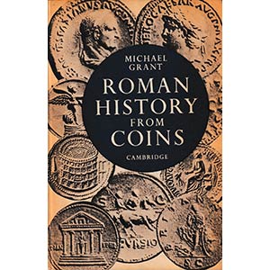 Grant M., Roman History from Coins. Some ... 