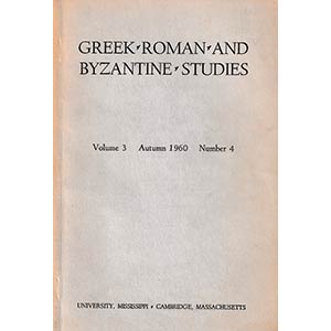 Greek, Roman and Byzantine Studies Vol. 3, ... 