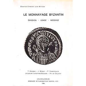 Hackens T., Le Monnayage Byzantin. Emission ... 