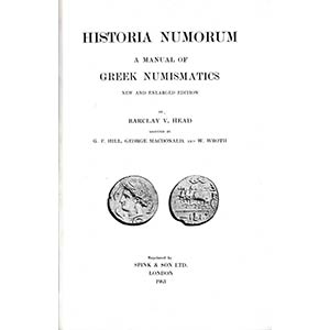 Head B.V., Historia Numorum, A Manual of ... 