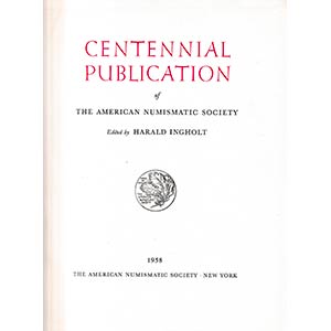 Ingholt H., Centennial Publication of The ... 