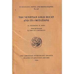 Ives H.E., Grierson P., The Venetian Gold ... 