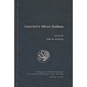 Kleeberg J.M., Americas Silver Dollars. ... 