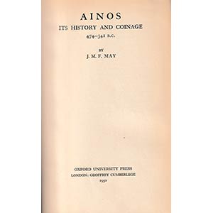 May, J.M.F. Ainos, Its History and Coinage ... 