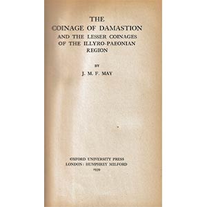 May, J. M. F. The Coinage of Damastion and ... 