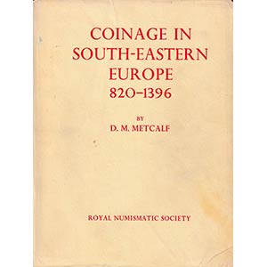 Metcalf D.M., Coinage in South-Eastern ... 