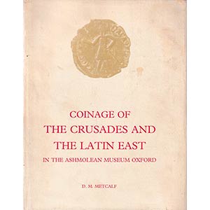 Metcalf D.M., Coinage of the Crusades and ... 