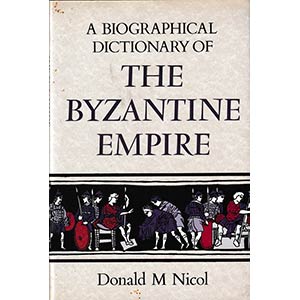 Nicol D.M., A Biographical Dictionary of the ... 