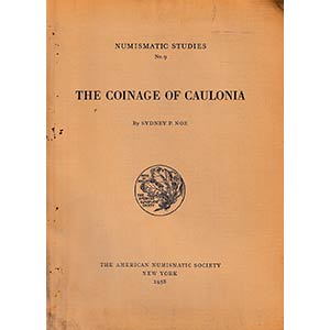 Noe S.P., The Coinage of Caulonia. ANS ... 