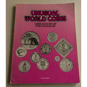 Bruce II C.R. Unusual World Coins, A ... 