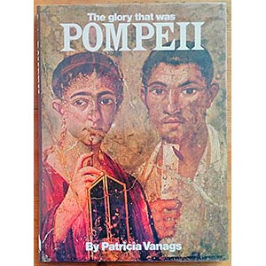 Vanags P., The Glory that was Pompeii. ... 