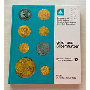 SBV Auktion 12 Gold- und Sibermunzen. Basel ... 