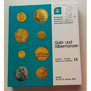 SBV Auktion 14 Gold- und Sibermunzen. Basel ... 