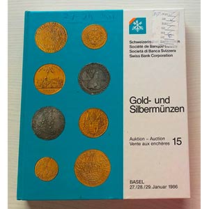 SBV Auktion 15 Gold- und Sibermunzen. Basel ... 