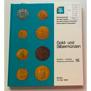 SBV Auktion 16 Gold- und Sibermunzen. Basel ... 