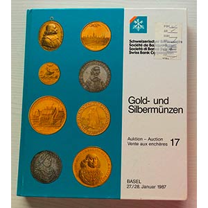 SBV Auktion 17 Gold- und Sibermunzen. Basel ... 