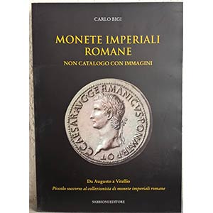 BIGI C. – Monete imperiali romane. Non ... 