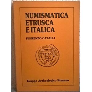 CATALLI F. - Numismatica etrusca e italica. ... 