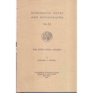 NEWELL E. T. – The fifth  Dura hoard. ... 