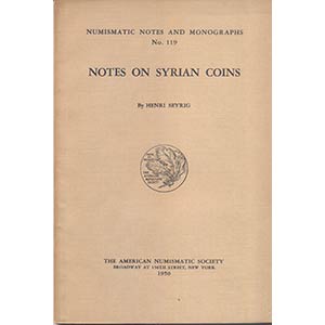 SEYRIG H. – Notes on Syrian coins. ... 