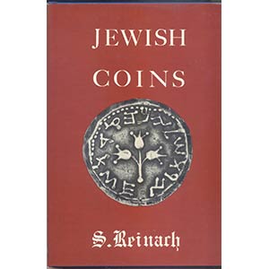 REINACH  S. – Jewish coins. Chicago, 1966. ... 