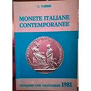 VARESI C. - Monete italiane contemporanee ... 