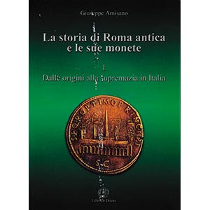 Amisano G., La Storia di Roma Antica e le ... 