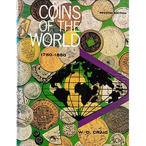 Craig W.D., Coins of the World 1750-1850. ... 