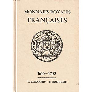 Gadoury V., Monnaies Royales Francaises, ... 