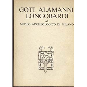 A.A.V.V. – Goti, Alamanni, Longobardi al ... 