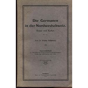 SCHWARZ  F. – Die Germanen in der ... 
