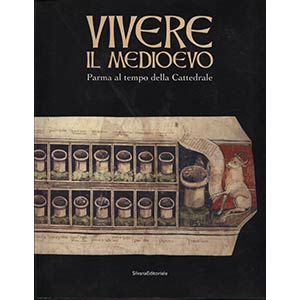 A.A.V.V. – Vivere il Medioevo. Parma al ... 