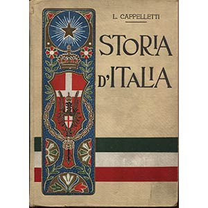 CAPPELLETTI  L. -  Storia d’Italia. Vol. I ... 